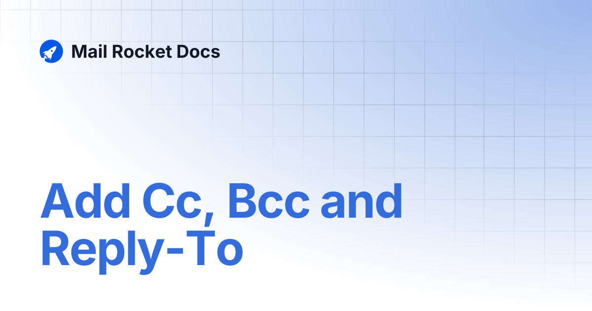 Add Cc, Bcc and Reply-To | Mail Rocket Docs